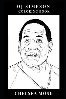 Oj Simpson Coloring Book: Legendary Sportsman and Suspected Murderer ...