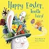 Happy Easter, Tooth Fairy! Happy Easter, Tooth Fairy!