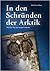 In den Schründen der Arktik. Wie Karl May den Nordpol entdeckte