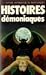Histoires demoniaques