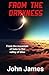 From The Darkness: A True S...