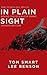 In Plain Sight: The Startling Truth Behind the Elizabeth Smart Investigation