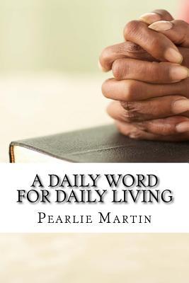A Daily Word for Daily Living: Thirty Day Journal