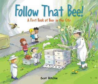 Follow That Bee!: A First Book of Bees in the City (Exploring Our Community, 6)