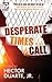 Desperate Times Call: Stories