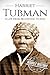 Harriet Tubman: A Life From Beginning to End (American Civil War)
