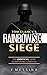 Tom Clancy’s Rainbow Six Siege: The Unofficial Guide to Improving Gameplay