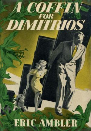 A Coffin for Dimitrios