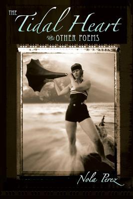 The Tidal Heart and Other Poems