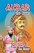 Akbar the Great: Birbal the...