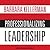 Professionalizing Leadership