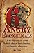 Six Angry Evangelicals