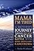 Mama I'm Tired by Ritchie W Johnson