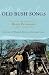Old Bush Songs, the Centena...