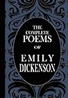 The Complete Poems of Emily Dickenson by Emily Dickinson