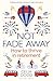 Not Fade Away: How to Thriv...