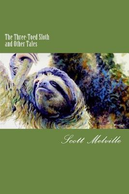 The Three-Toed Sloth and Other Tales