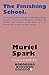 The Finishing School by Muriel Spark The Finishing School by Muriel Spark