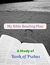 My Bible Reading Plan: A Study of Book of Psalms