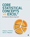 Core Statistical Concepts With Excel®: An Interactive Modular Approach