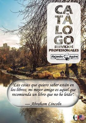 Servicios Profesionales Alejandro C. Aguirre (Spanish Edition)