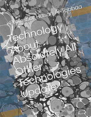 Technology about Absolutely All Other Technologies Update !
