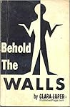 Behold The Walls