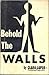 Behold The Walls by Clara Luper