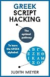 Greek Script Hacking by Judith Meyer Greek Script Hacking by Judith Meyer