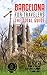BARCELONA FOR TRAVELERS. The total guide by The Total Travel Guide Company