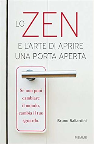 Lo zen e l'arte di aprire una porta aperta