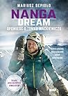 Nanga Dream. Opowieść o Tomku Mackiewiczu Nanga Dream. Opowieść o Tomku Mackiewiczu