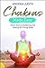 Chakras Made Easy: Seven Keys to Awakening and Healing the Energy Body (Made Easy series)
