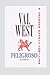Peligroso by VAL WEST