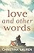 Love and Other Words