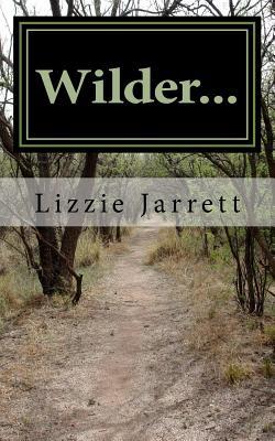 Wilder... (The Wild Trilogy)