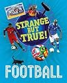 Strange But True! by Paul Mason Strange But True! by Paul Mason