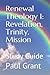 Renewal Theology 1: Revelation, Trinity, Mission: Study Guide