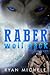 Raber Wolf Pack Book One by Ryan Michele