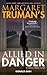 Margaret Truman's Allied in Danger: A Capital Crimes Novel (Capital Crimes Series, 30)