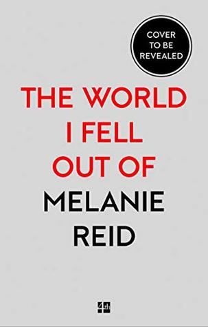 The World I Fell Out Of (Kindle Edition)