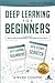 Deep Learning for Beginners...
