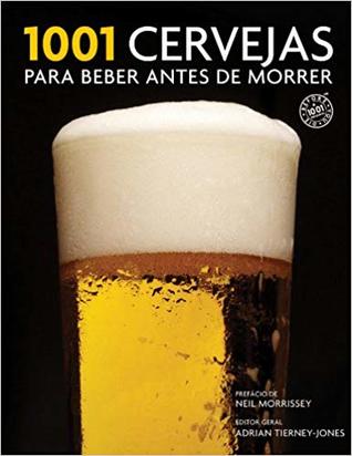 1001 Cervejas Para Beber Antes de Morrer