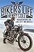 A Biker's Life: Misadventures on (and off) Two Wheels
