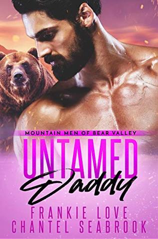 Untamed Daddy (Mountain Men of Bear Valley, #3)