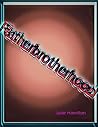Fatherbrotherhood