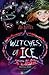 The Horrible Witches of Ice...