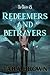 Redeemers and Betrayers (Th...