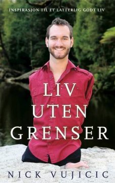 Liv uten grenser: Inspirasjon til et latterlig godt liv