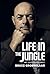 Life in a Jungle: My Autobiography
